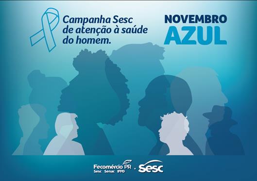 Novembro Azul Campanha Sesc De Aten O A Sa De Do Homem Sesc Paran