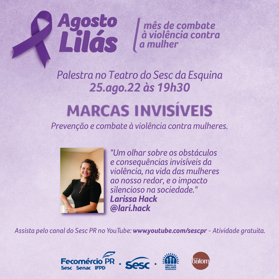 Agosto Lilás Sesc PR promove evento com foco no combate à violência