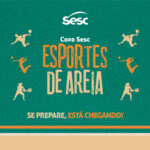 Copa Sesc Esportes de Areia – Beach Tennis – 16/02/2025 – 08:00