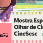 Mostra Olhar de Cinema CineSesc – 30/07/2024 – , 15:00