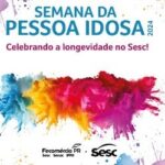 Semana da Pessoa Idosa – 30/09/2024 a 31/10/2024 – 09:00