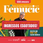 Femucic: ingressos para show de encerramento com Ivan Lins estão esgotados