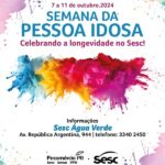 Sesc Água Verde celebra o mês da pessoa idosa com programação especial