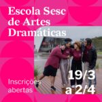 Polo Educacional Sesc abre vagas para curso técnico em teatro